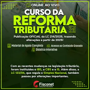 Curso REFORMA TRIBUTÁRIA – Fisconet Cursos