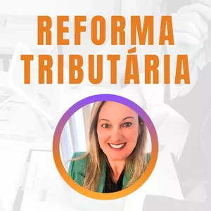 Curso REFORMA TRIBUTÁRIA